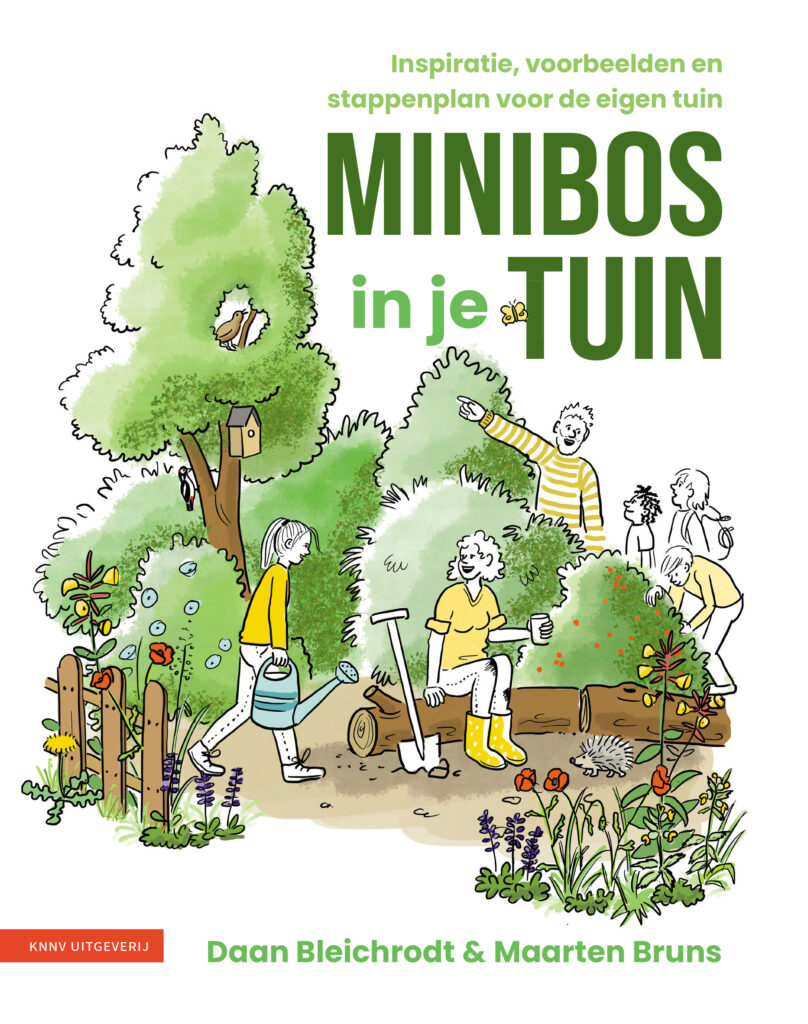 Tekst en beeld komen uit het boek Minibos in je tuin, van Daan Bleichrodt en Maarten Bruns (KNNV Uitgeverij).
